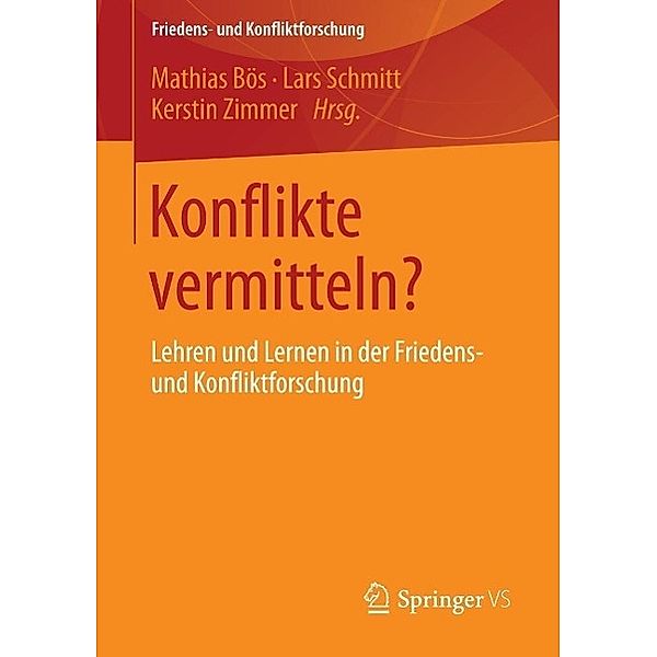 Konflikte vermitteln? / Friedens- und Konfliktforschung