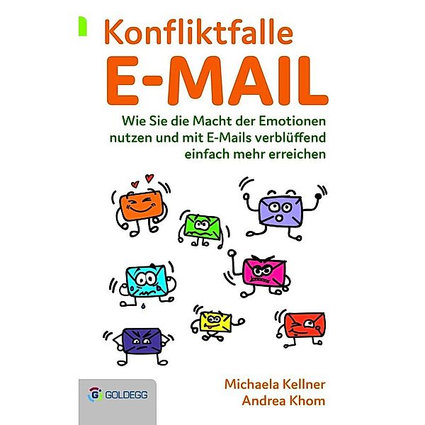 Konfliktfalle E-Mail, Michaela Kellner, Andrea Khom