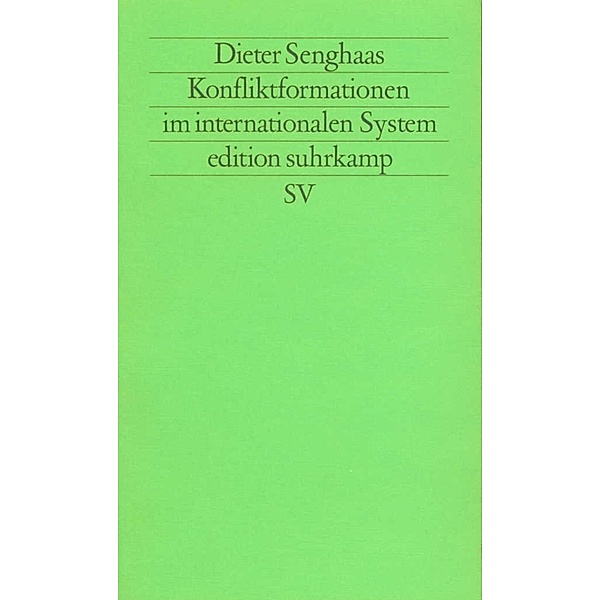 Konfliktformationen im internationalen System, Dieter Senghaas