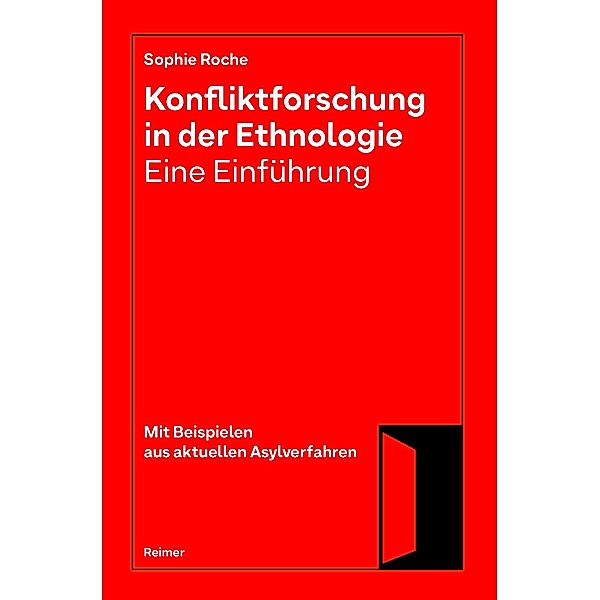 Konfliktforschung in der Ethnologie - Eine Einführung, Sophie Roche