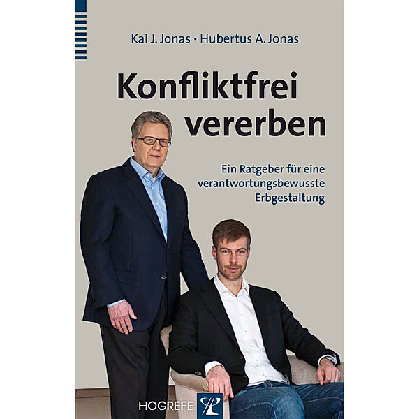 Konfliktfrei vererben, Hubertus A. Jonas, Kai J. Jonas