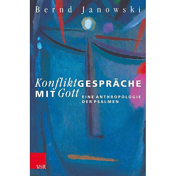 Konfliktgespräche mit Gott, Bernd Janowski