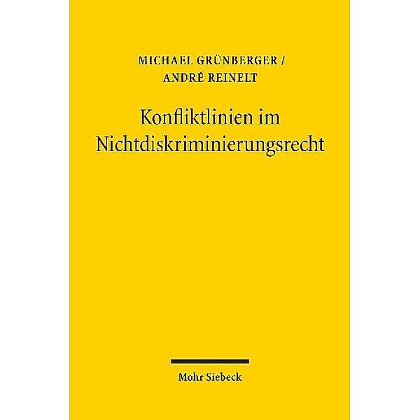 Konfliktlinien im Nichtdiskriminierungsrecht, Michael Grünberger, André Reinelt