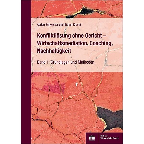 Konfliktlösung ohne Gericht - Wirtschaftsmediation, Coaching, Nachhaltigkeit, Adrian Schweizer, Stefan Kracht