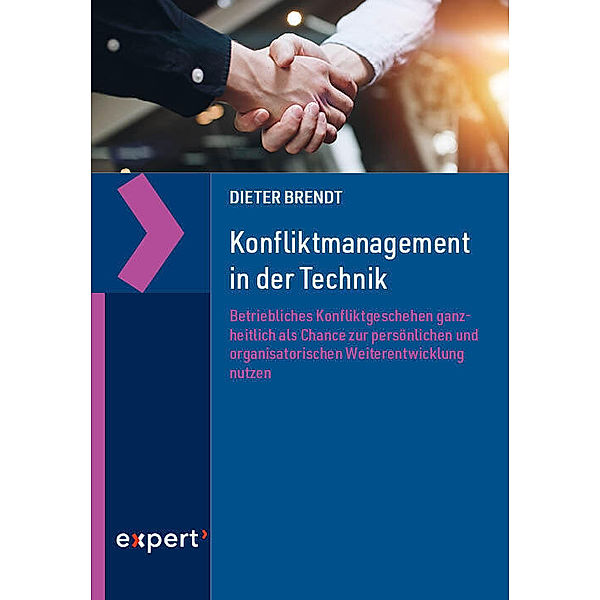 Konfliktmanagement in der Technik, Dieter Brendt