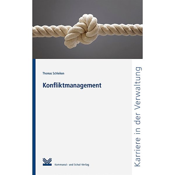 Konfliktmanagement / Karriere in der Verwaltung, Thomas Schleiken