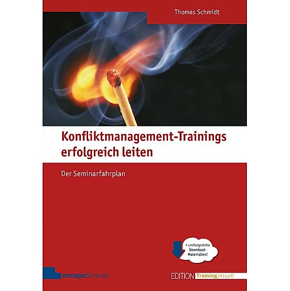 Konfliktmanagement-Trainings erfolgreich leiten, Thomas Schmidt