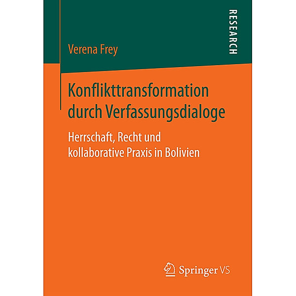 Konflikttransformation durch Verfassungsdialoge, Verena Frey