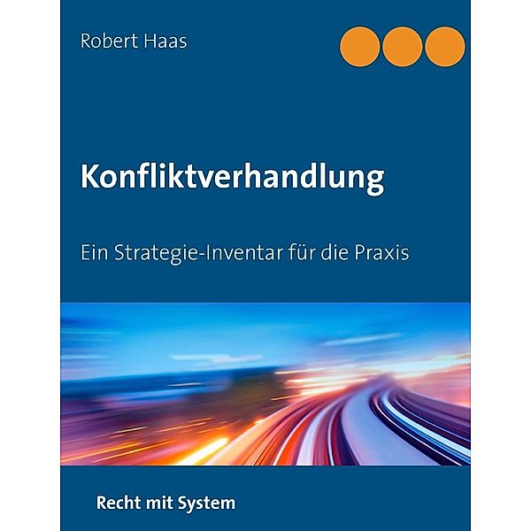 Konfliktverhandlung, Robert Haas