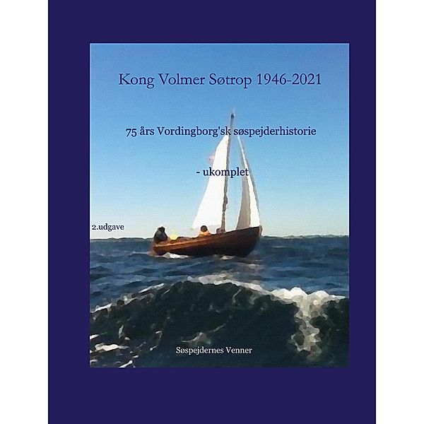 Kong Volmer Søtrop 1946-2021, Henrik Skude, Poul Birch Eriksen