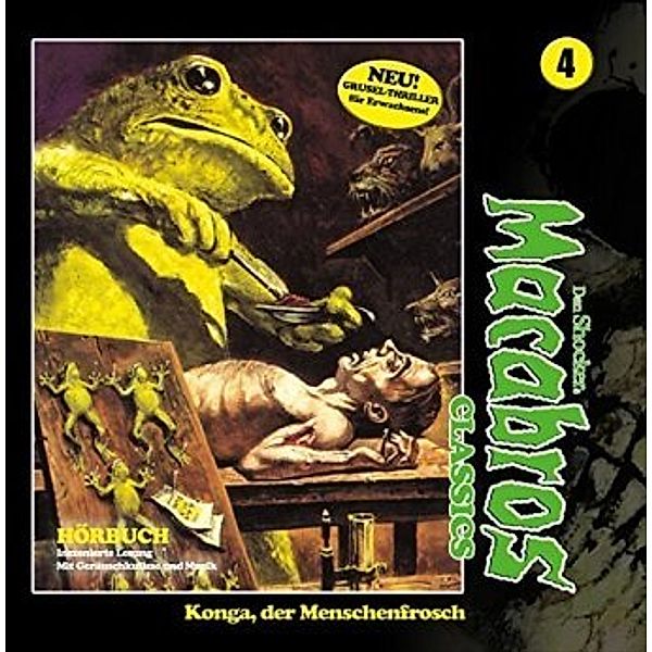 Konga, der Menschenfrosch, 2 Audio-CDs, Macabros Classics
