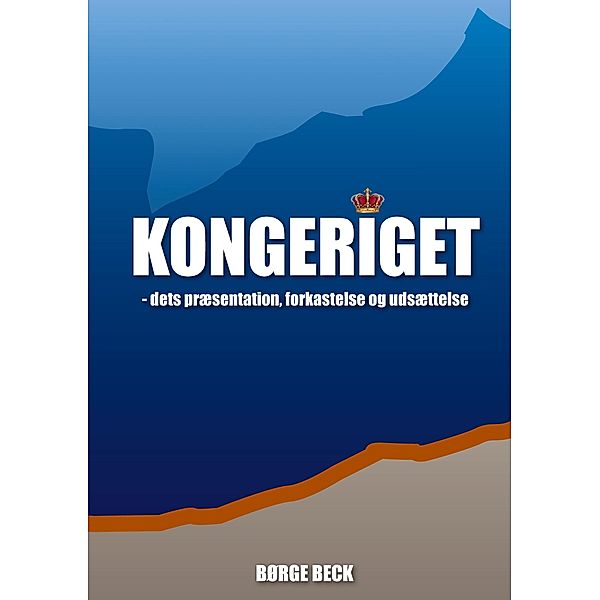 Kongeriget 2 / Kongeriget 1-3 Bd.2, Børge Beck