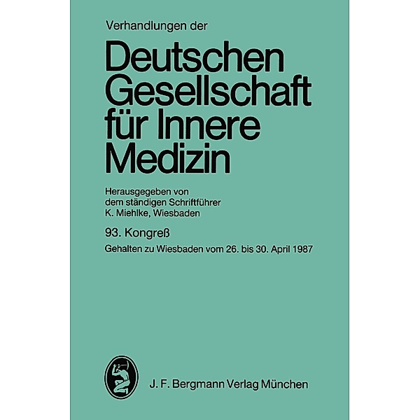Kongreß / Verhandlungen der Deutschen Gesellschaft für Innere Medizin Bd.93, Klaus Miehlke