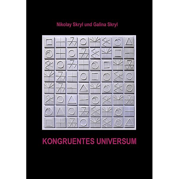 Kongruentes Universum, Galina Skryl, Nikolay Skryl