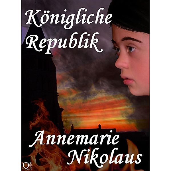 Konigliche Republik / Annemarie Nikolaus, Annemarie Nikolaus