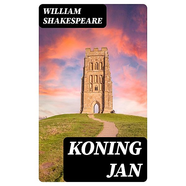 Koning Jan, William Shakespeare