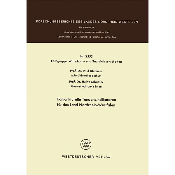 Konjunkturelle Tendenzindikatoren für das Land Nordrhein-Westfalen / Forschungsberichte des Landes Nordrhein-Westfalen Bd.2555, Paul Klemmer