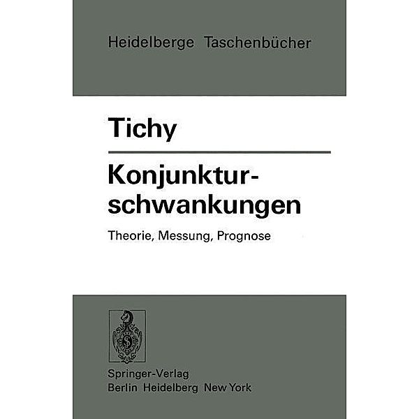 Konjunkturschwankungen / Heidelberger Taschenbücher Bd.174, Gunther J. Tichy