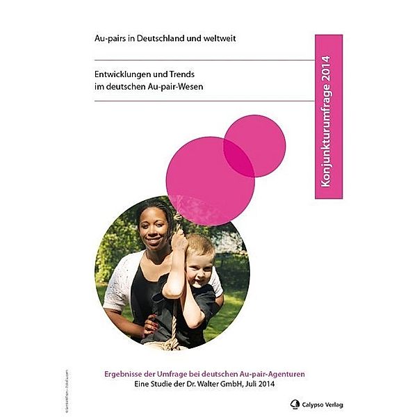 Konjunkturumfrage 2014 - Au-pair in Deutschland und weltweit