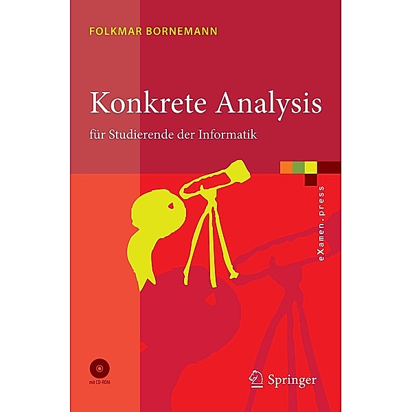 Konkrete Analysis / eXamen.press, Folkmar Bornemann