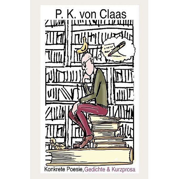 Konkrete Poesie, Gedichte & Kurzprosa, Detlef Romey