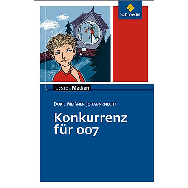 Konkurrenz für 007, Textausgabe mit Materialien, Doris Meissner-Johannknecht