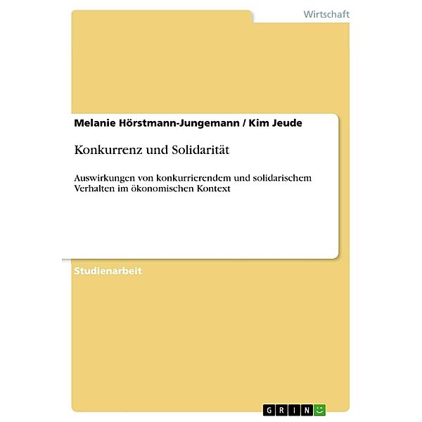 Konkurrenz und Solidarität, Melanie Hörstmann-Jungemann, Kim Jeude