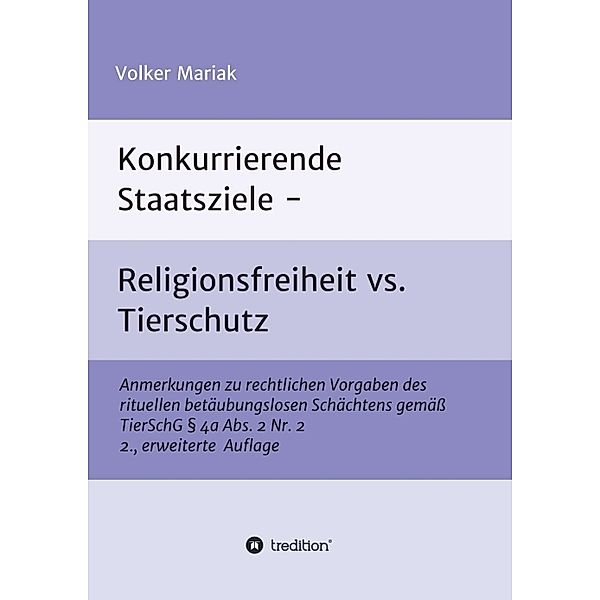 Konkurrierende Staatsziele - Religionsfreiheit vs. Tierschutz, Volker Mariak