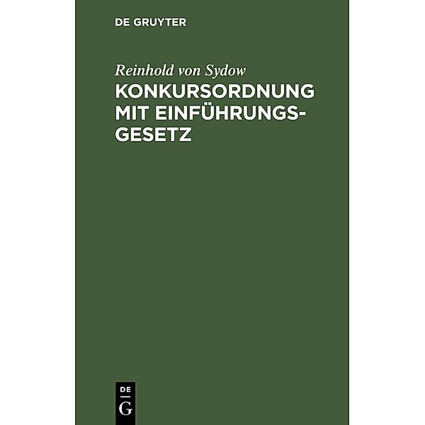 Konkursordnung mit Einführungsgesetz, Reinhold von Sydow