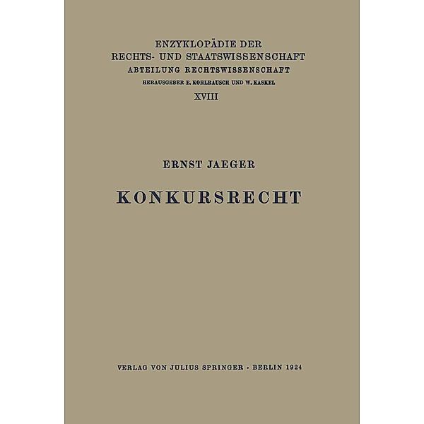 Konkursrecht / Enzyklopädie der Rechts- und Staatswissenschaft Bd.66a, Ernst Jaeger