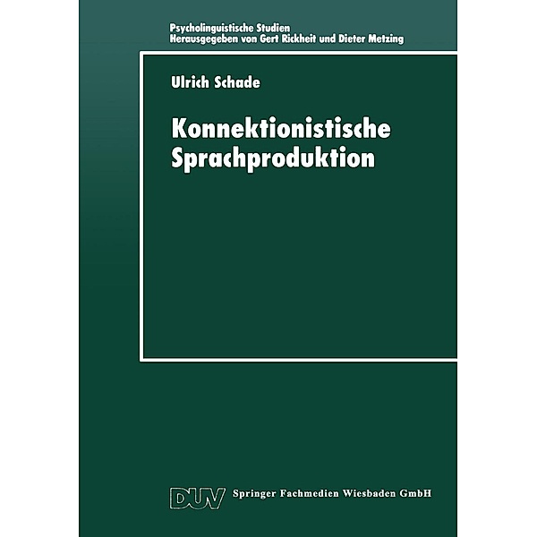 Konnektionistische Sprachproduktion / Psycholinguistische Studien