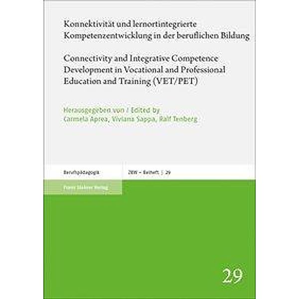 Konnektivität und lernortintegrierte Kompetenzentwicklung in der beruflichen Bildung / Connectivity and Integrative Comp