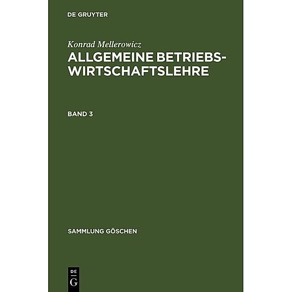 Konrad Mellerowicz: Allgemeine Betriebswirtschaftslehre. Band 3 / Sammlung Göschen Bd.1154, Konrad Mellerowicz