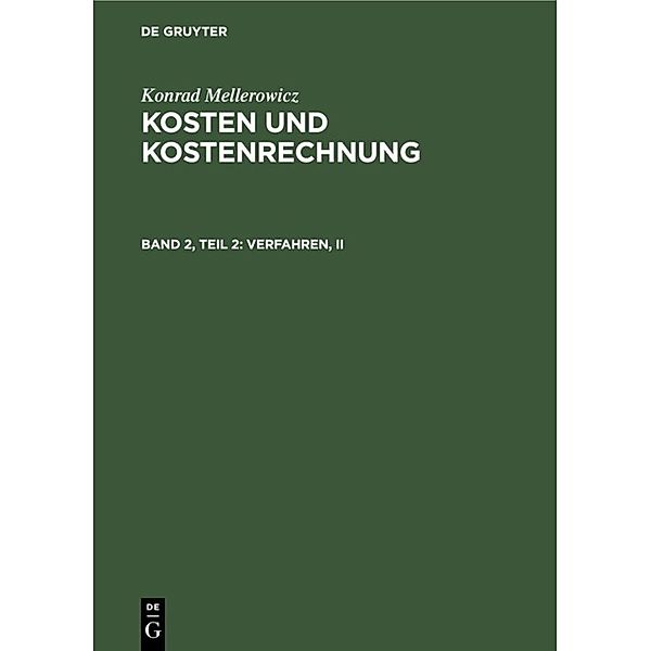Konrad Mellerowicz: Kosten und Kostenrechnung / Band 2, Teil 2 / Verfahren, II, Konrad Mellerowicz
