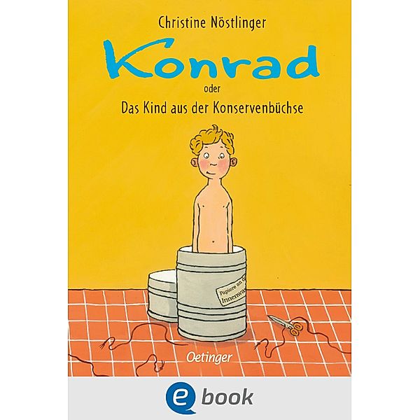 Konrad oder Das Kind aus der Konservenbüchse, Christine Nöstlinger