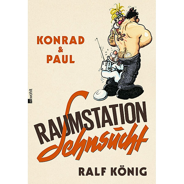 Konrad & Paul: Raumstation Sehnsucht, Ralf König