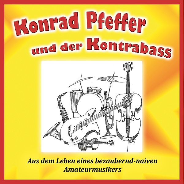 Konrad Pfeffer und der Kontrabass, Karl Kleffler