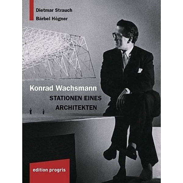 Konrad Wachsmann, Dietmar Strauch, Bärbel Högner