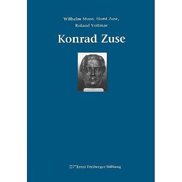 Konrad Zuse, Wilhelm Mons, Horst Zuse, Roland Vollmar