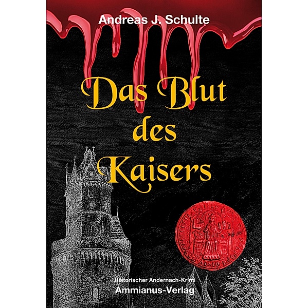 Konrads Fälle: 4 Das Blut des Kaisers, Andreas J. Schulte