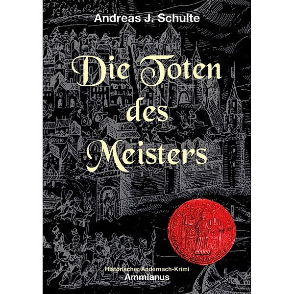 Konrads Fälle: Die Toten des Meisters, Andreas J. Schulte