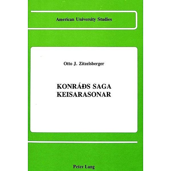 Konráãs Saga Keisarasonar, Otto J. Zitzelsberger