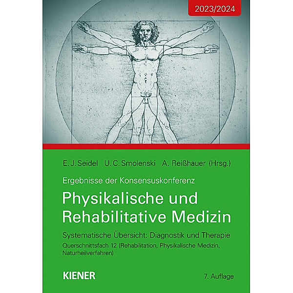 Konsensus-Konferenz 2023/2024: Physikalische und Rehabilitative Medizin, Egbert Seidel, Ulrich Smolenski, Annett Reisshauer