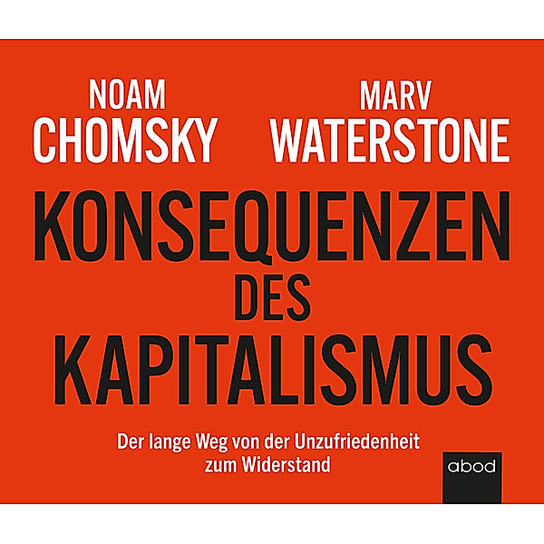 Konsequenzen des Kapitalismus,Audio-CD, Noam Chomsky, Marvin Waterstone