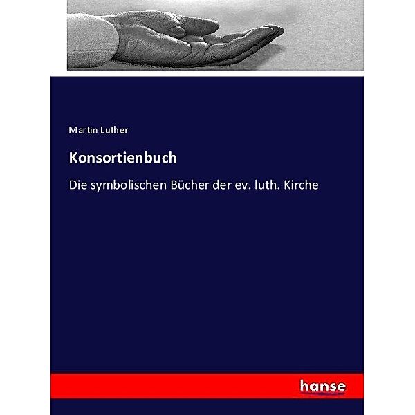 Konsortienbuch, Martin Luther