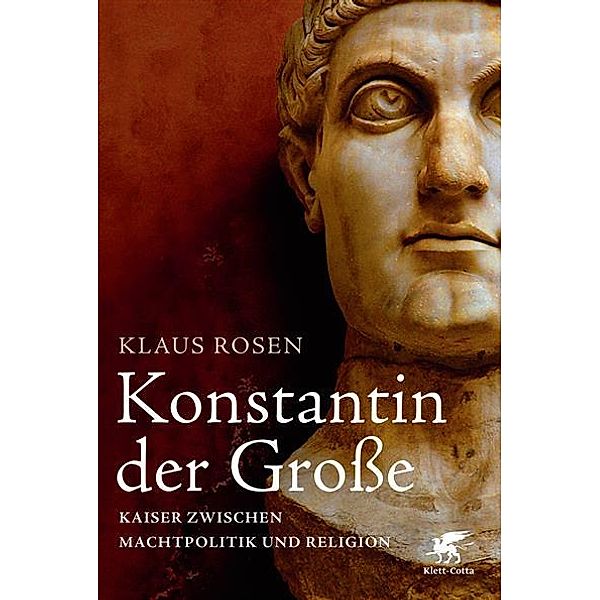 Konstantin der Große, Klaus Rosen