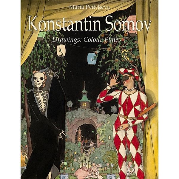 Konstantin Somov  Drawings: Colour Plates, Maria Peitcheva