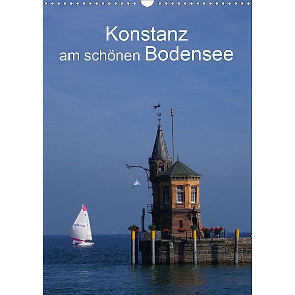 Konstanz am schönen Bodensee (Wandkalender 2021 DIN A3 hoch), Kattobello