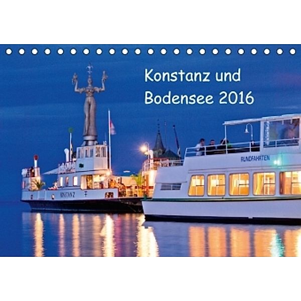 Konstanz und Bodensee 2016 (Tischkalender 2016 DIN A5 quer), Sven Jaenecke