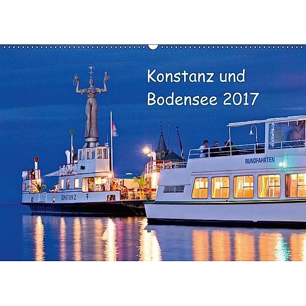 Konstanz und Bodensee 2017 (Wandkalender 2017 DIN A2 quer), Sven Jaenecke